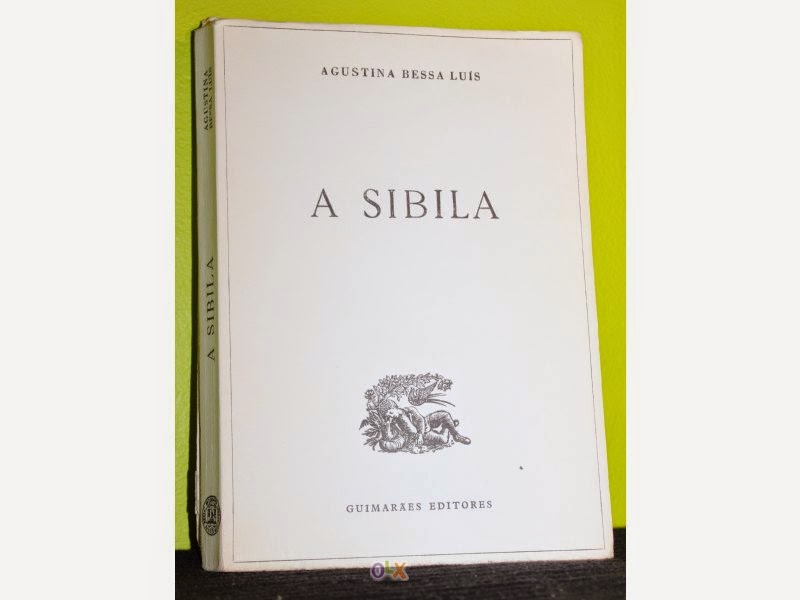 A Sibila by Agustina Bessa-Luís A Sibila by Agustina Bessa-Luís