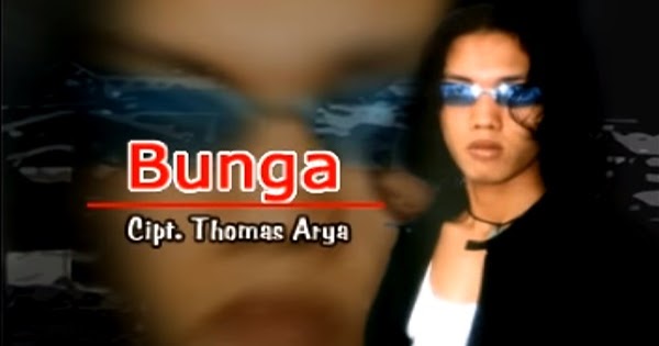Download Lagu Malaysia Thomas Arya Bunga Mp3 Gratis Dion Musik