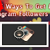 How Do You Get More Instagram Followers Fast