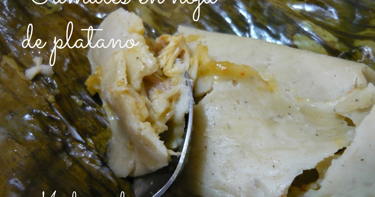 como se preparan las hojas de platano para tamales