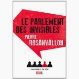 Pierre Rosanvallon, Le Parlement des invisibles