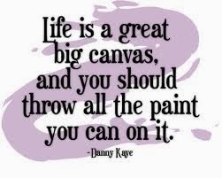 Life is a canvas