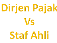 Dirjen tidak sama dengan staf ahli?