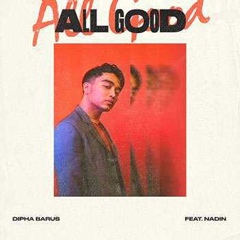 Dipha Barus - All Good (feat. Nadin)