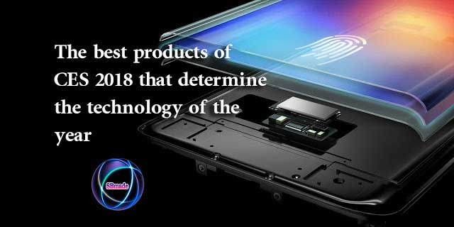The best products of CES 2018 that determine the technology of the year The best products of CES 2018 that determine the technology of the year
