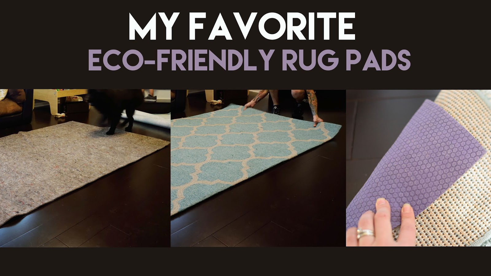 Ashley S Green Life My Favorite Eco Friendly Rug Pads