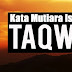 22+ Kata Mutiara Islam Tentang TAQWA Kepada Allah SWT