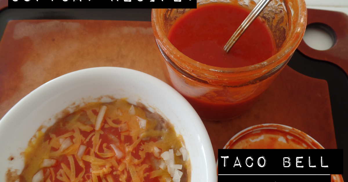 Best Recipes Online Taco Bell Red Sauce Recipe Copycat Recipe