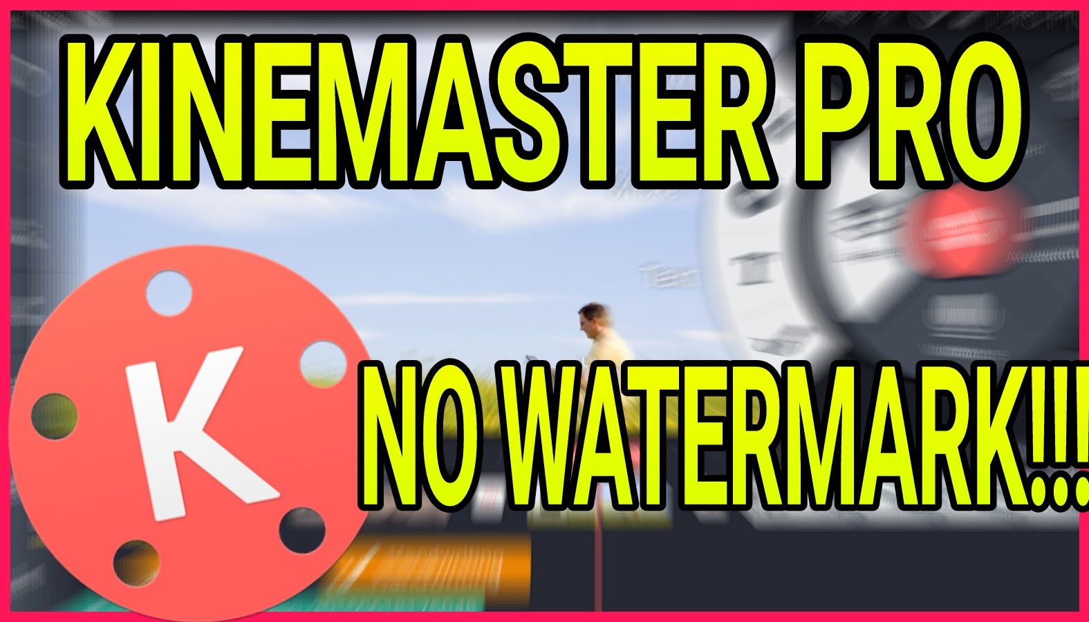 kinemaster no watermark apk download