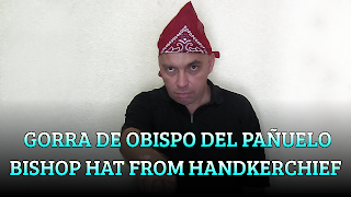 Gorro de Obispo del pañuelo, CHAPEAUGRAPHY, Bishop hat from handkerchief