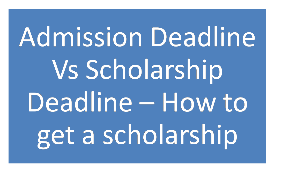 Admission Deadline Vs Scholarship Deadline MS in US, H1B ,OPT, CPT