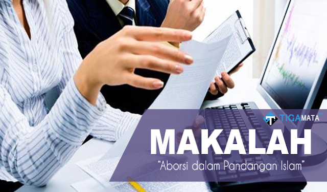 Tugas Makalah Tentang Aborsi dalam Pandangan Islam (Doc dan Pdf) Tugas Makalah Tentang Aborsi dalam Pandangan Islam (Doc dan Pdf)