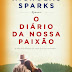 Edições ASA | "O Diário da Nossa Paixão" de Nicholas Sparks 
