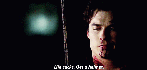 Life Sucks Get a Helmet Damon Salvatore