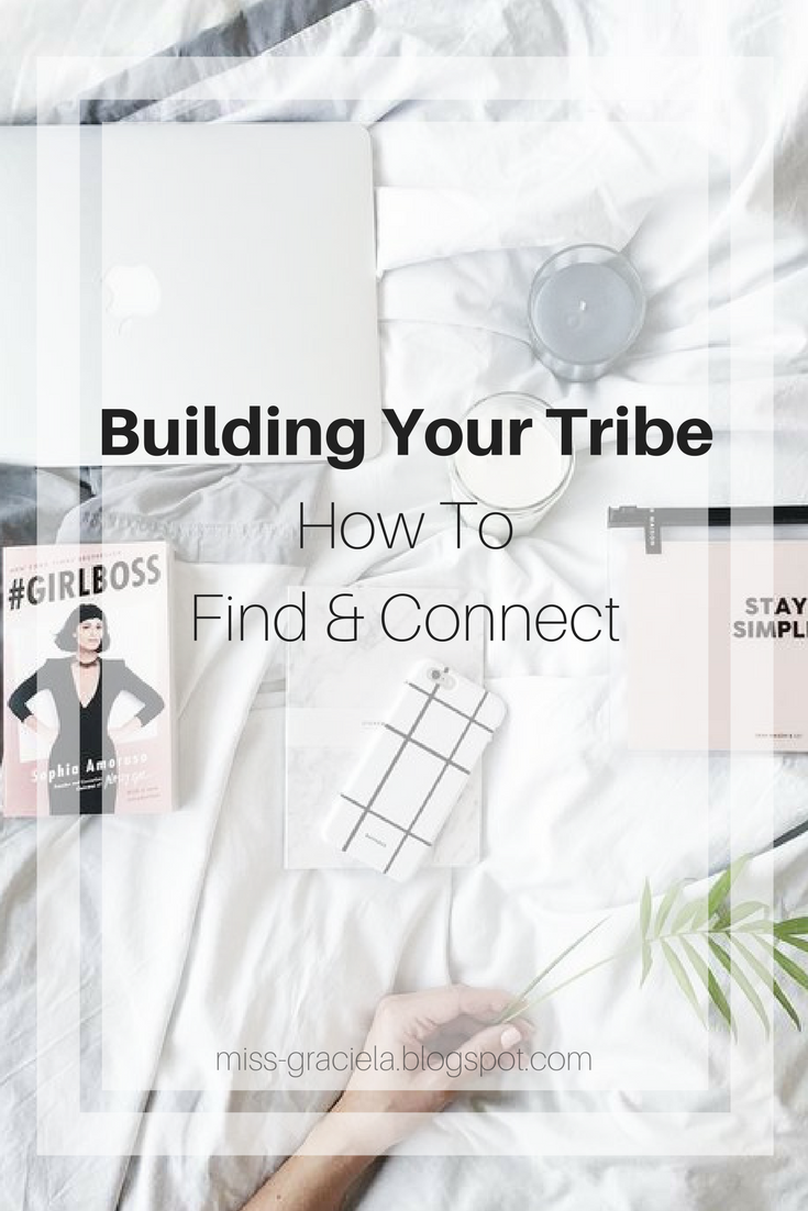 Graciela Building Your Tribe + How To Find and Connect