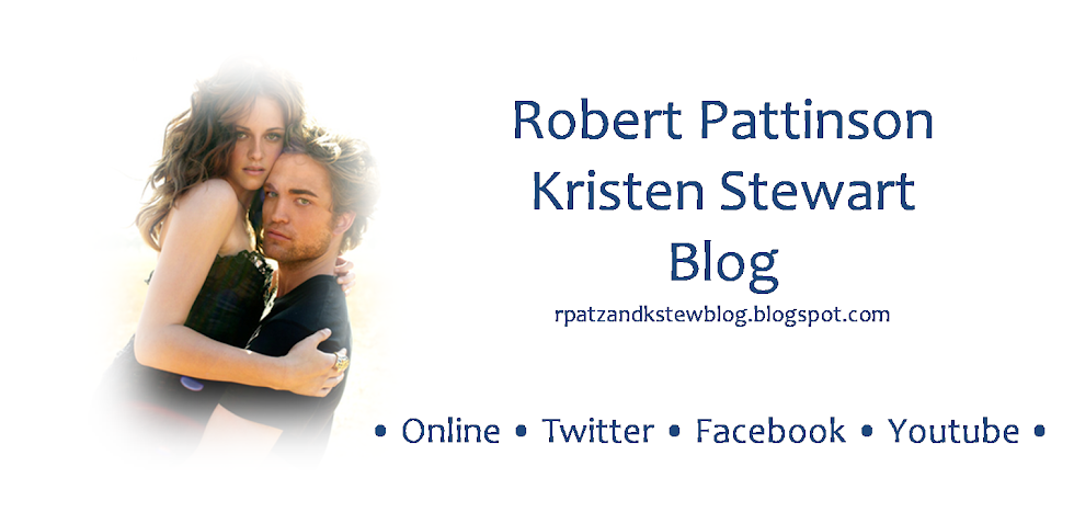 Robert Pattinson & Kristen Stewart Blog