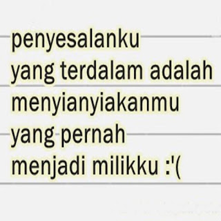gambar dan kata kata penyesalanku buat dp bbm 1 gambar dan kata kata penyesalanku buat dp bbm 1