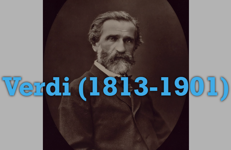 Giuseppe Verdi (1813-1901)