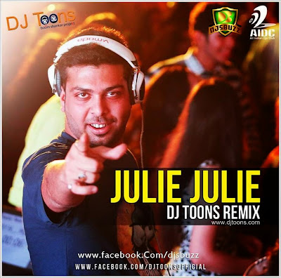 Julie Julie – DJ Toons Remix