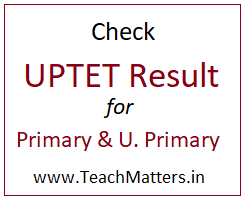 image: UPTET Result 2022 Check for Primary and Upper Primary Level @ TeachMatters