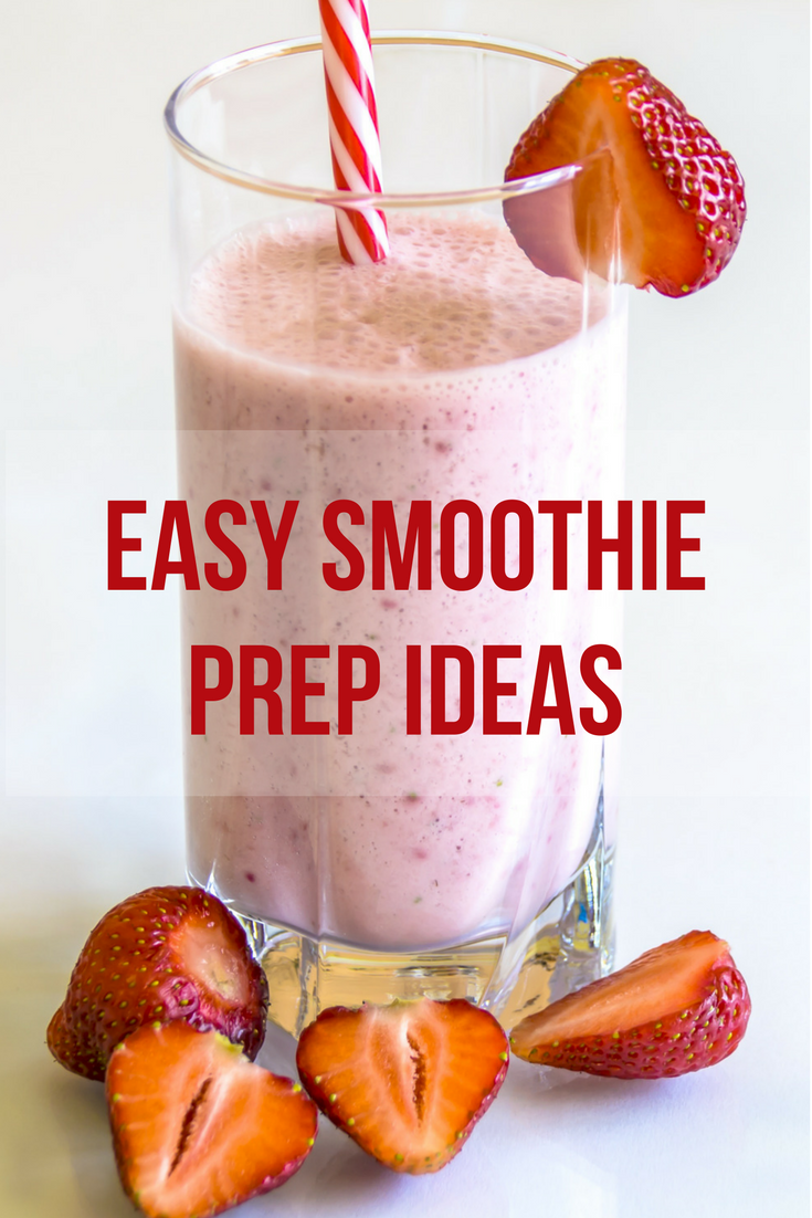 Healthy Drinks Unlimited Easy Smoothie Prep Ideas