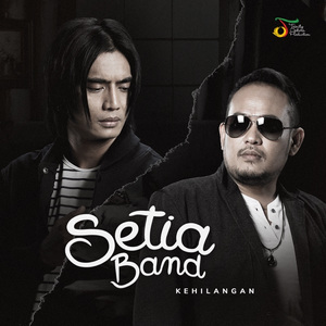 Setia Band - Kehilangan Setia Band - Kehilangan