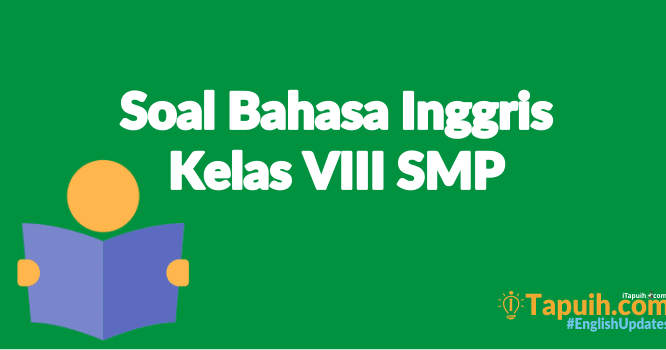 Soal Listening Bahasa Inggris Smp Kelas 8 Nurma Edu