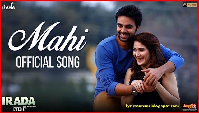 Mahi Lyrics : Irada | Harshdeep Kaur Ft. Shabab Sabri | Arshad Warsi & Sagarika Ghatge Mahi Lyrics : Irada | Harshdeep Kaur Ft. Shabab Sabri | Arshad Warsi & Sagarika Ghatge