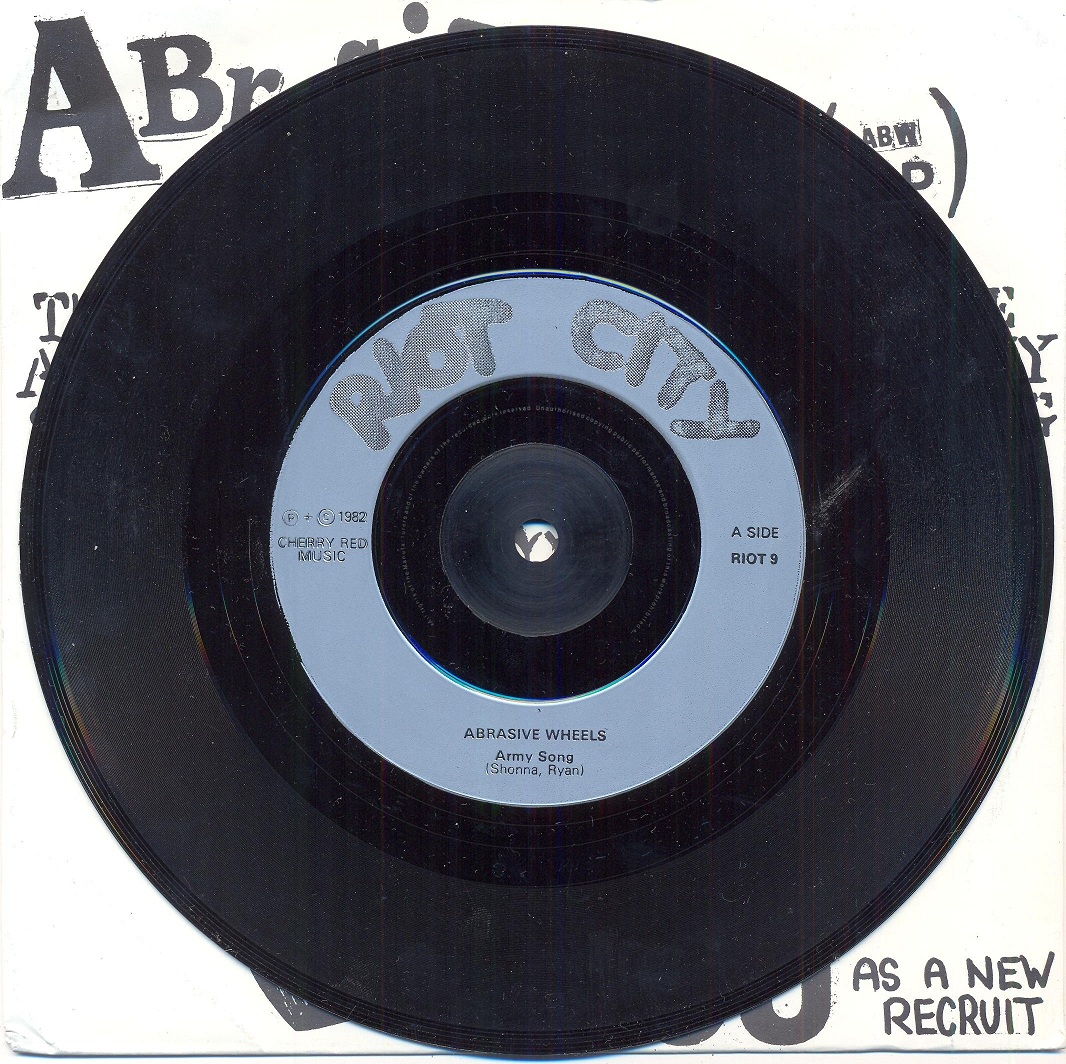 we cause havoc wherever we go..!! abrasive wheels army song 7 inch