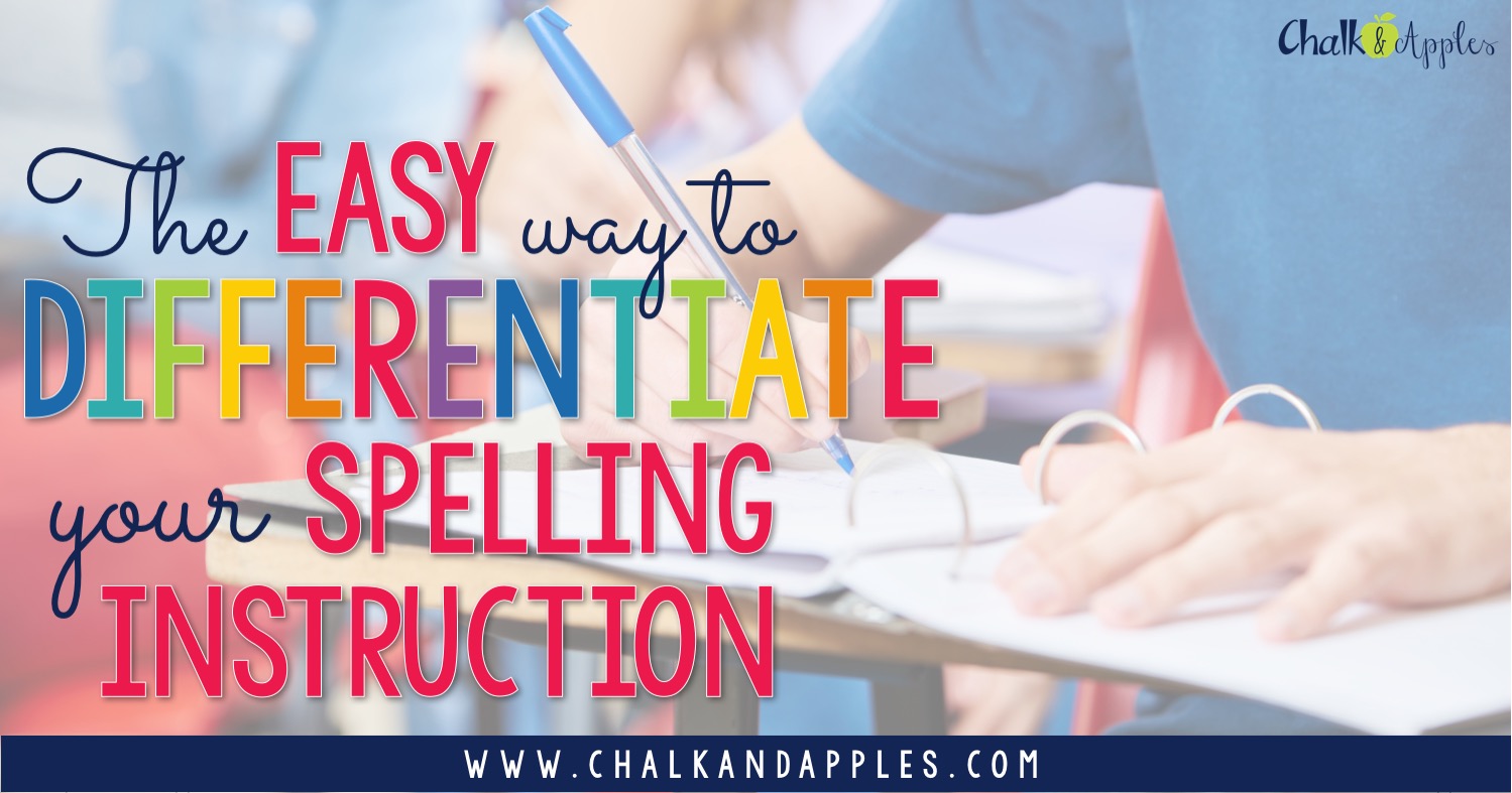 Differentiated Spelling Made Easy Quickly & easily differentiate your spelling instruction using the resources you already have!