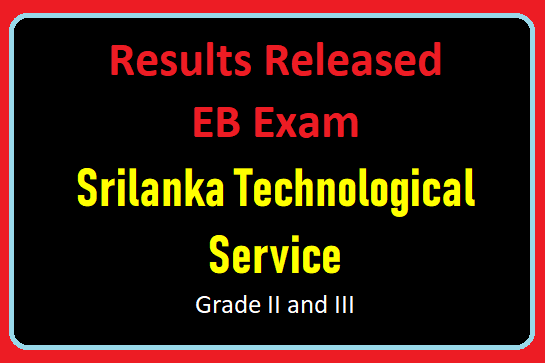 Results Released : EB Exam Technological Service Grade II and III