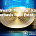"Wealth Migrate" Koin Berbasis Real Estat