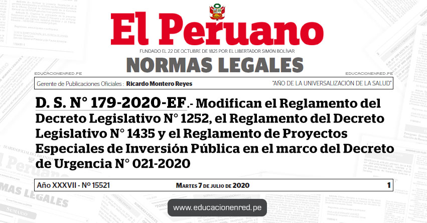 D. S. N° 179-2020-EF.- Modifican el Reglamento del Decreto Legislativo N° 1252, el Reglamento del Decreto Legislativo N° 1435 y el Reglamento de Proyectos Especiales de Inversión Pública en el marco del Decreto de Urgencia N° 021-2020 D. S. N° 179-2020-EF.- Modifican el Reglamento del Decreto Legislativo N° 1252, el Reglamento del Decreto Legislativo N° 1435 y el Reglamento de Proyectos Especiales de Inversión Pública en el marco del Decreto de Urgencia N° 021-2020