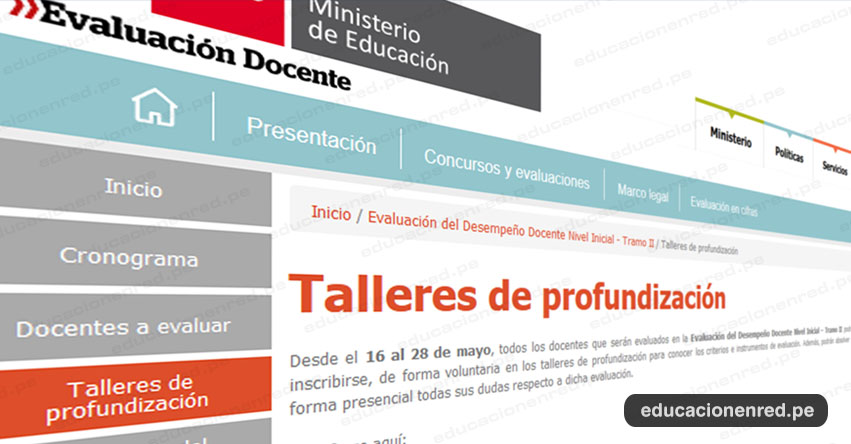 MINEDU: Talleres de profundización para Evaluación del Desempeño Docente - Nivel Inicial - Tramo II (Inscripción del 16 al 28 de Mayo) www.minedu.gob.pe MINEDU: Talleres de profundización para Evaluación del Desempeño Docente - Nivel Inicial - Tramo II (Inscripción del 16 al 28 de Mayo) www.minedu.gob.pe