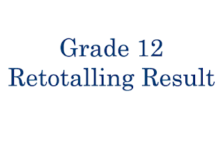 Retotalling Result of Grade 12 NEB