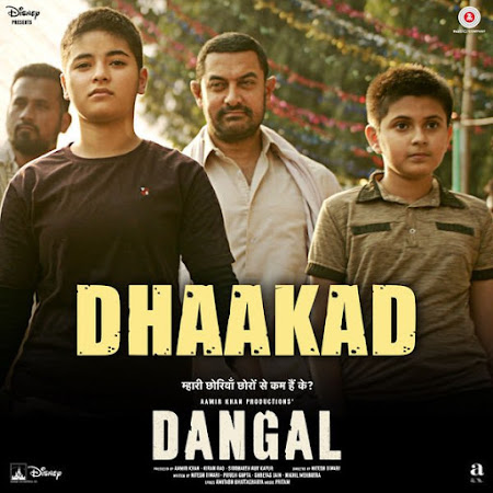 Dhaakad - Dangal (2016) Dhaakad - Dangal (2016)