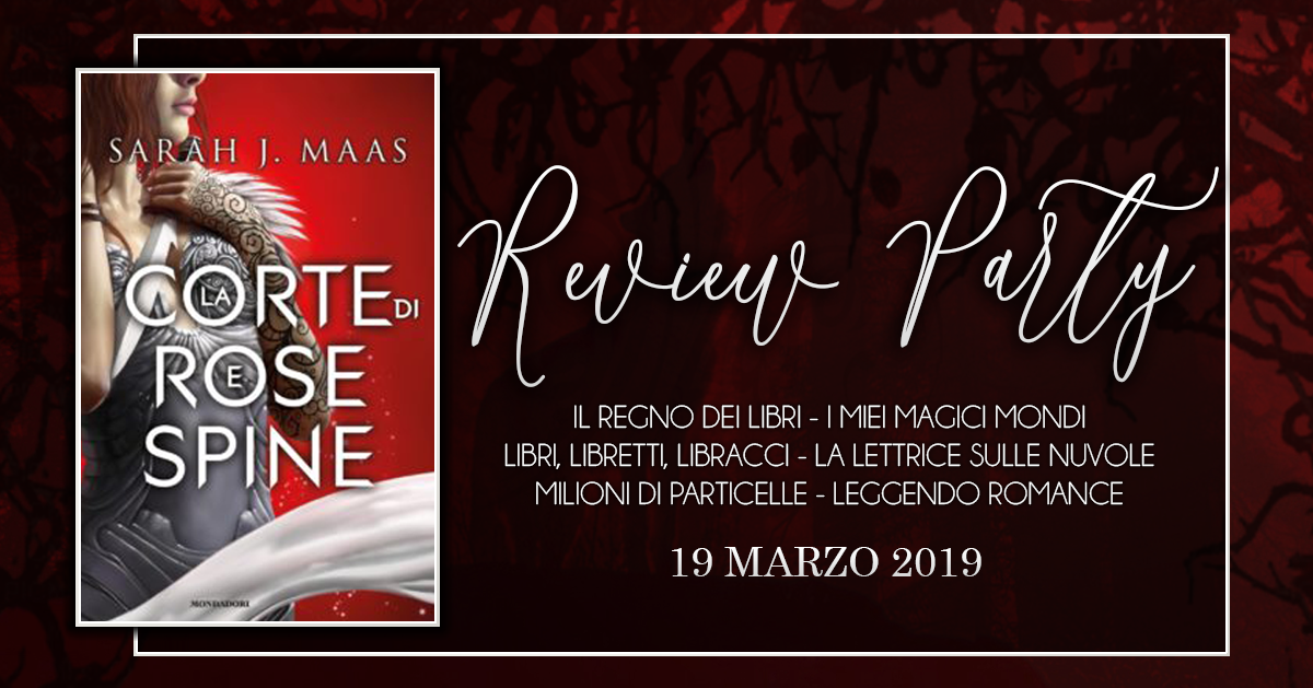 Libri, libretti, libracci Recensione (Review Party) La Corte di Rose jpg (1200x629)