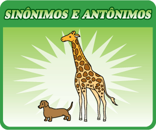 sinonimos e antonimos - Texto sobre Sinônimos e Antônimos