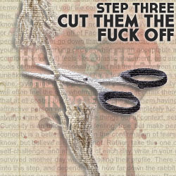 How To Fix Heartbreak In 20 Steps, Step Three: Cut Them The Fuck Off