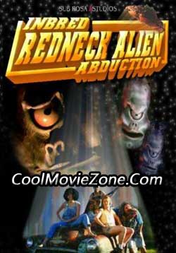 Inbred Redneck Alien Abduction (2004)