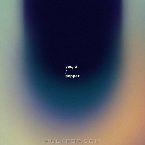 Pepper – 그래, 너 – Single