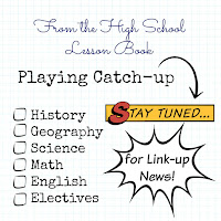 From the High School Lesson Book - Playing Catch-up on Homeschool Coffee Break @ kympossibleblog.blogspot.com - The high school lesson book will be a link-up starting in January 2016! If you blog about #homeschooling #highschool , add your blog to the blog roll here!