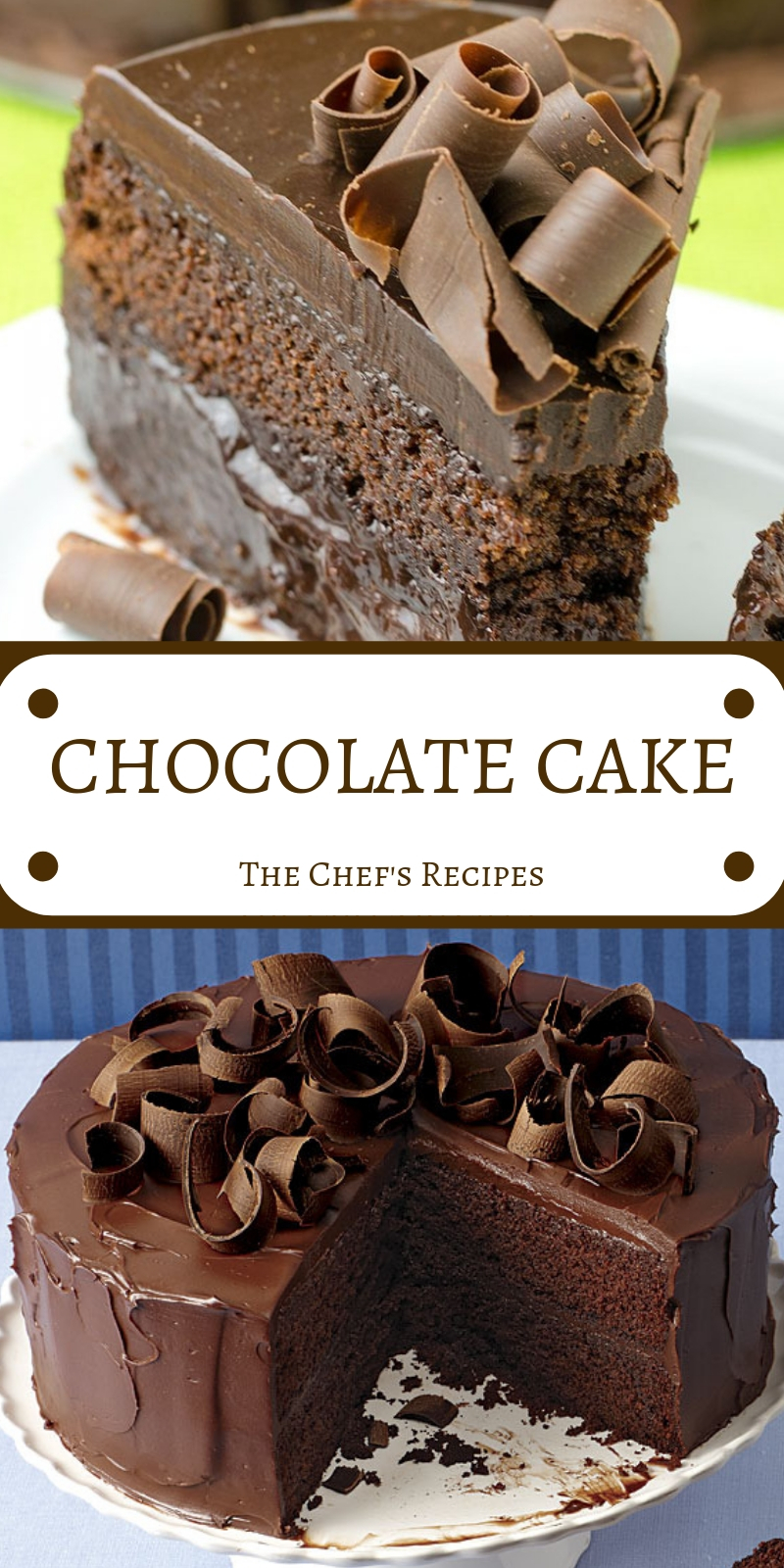 CHOCOLATE CAKE CHOCOLATE CAKE
