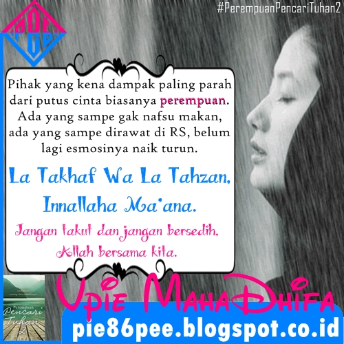 Putus Cinta ~ Perempuan Pencari Tuhan 2 Pie86peE ~ Vpie MahaDhifa