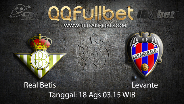 BOLA88 - PREDIKSI BOLA REAL BETIS VS LEVANTE 18 AGUSTUS 2018 ( SPANISH LA LIGA )