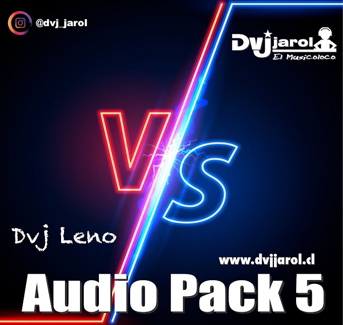 DVJ JAROL AUDIO PACK 5 feat DVJ LENO [2020]