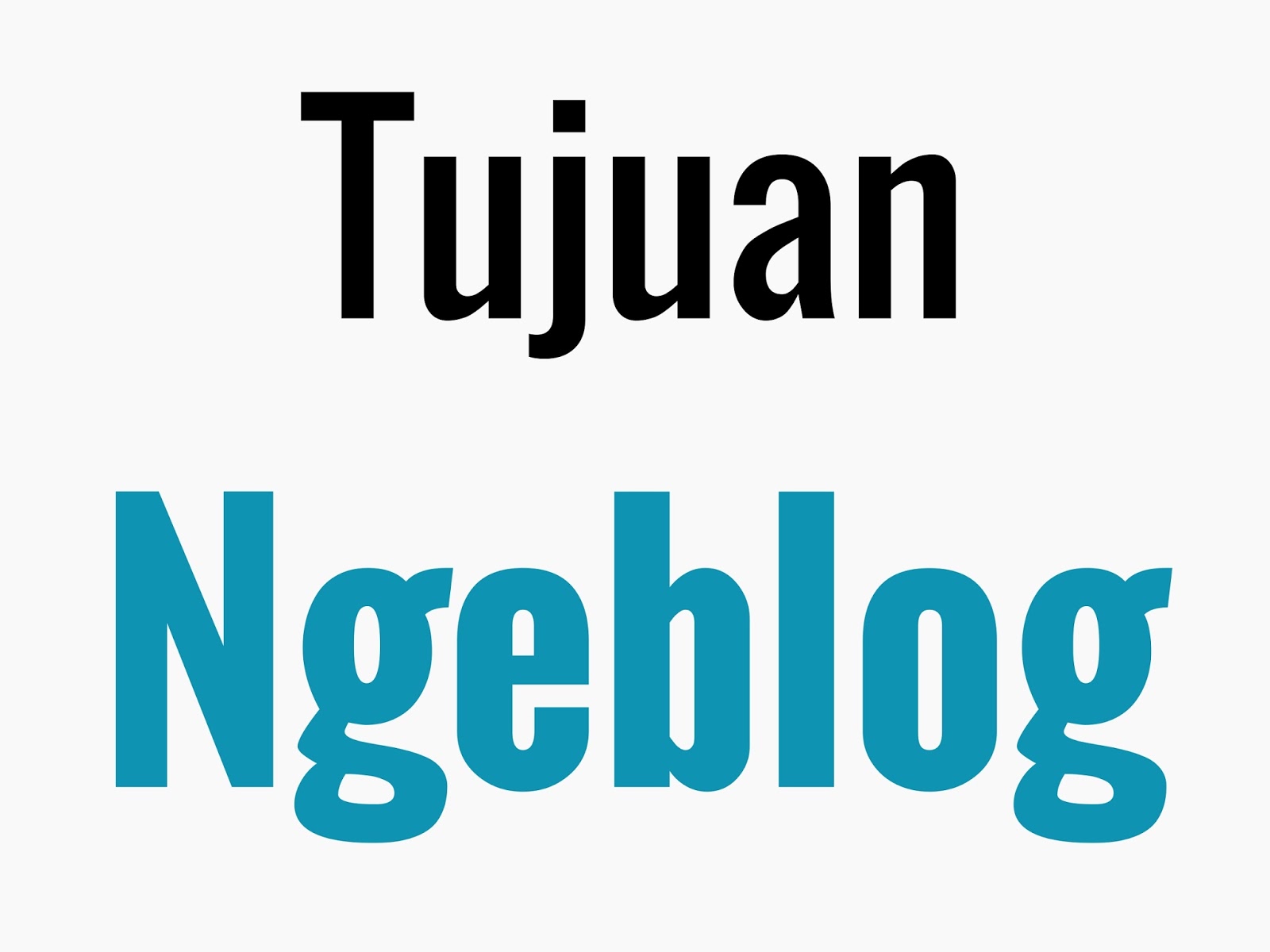 Pentingnya Menentukan Tujuan Membuat Blog Pentingnya Menentukan Tujuan Membuat Blog