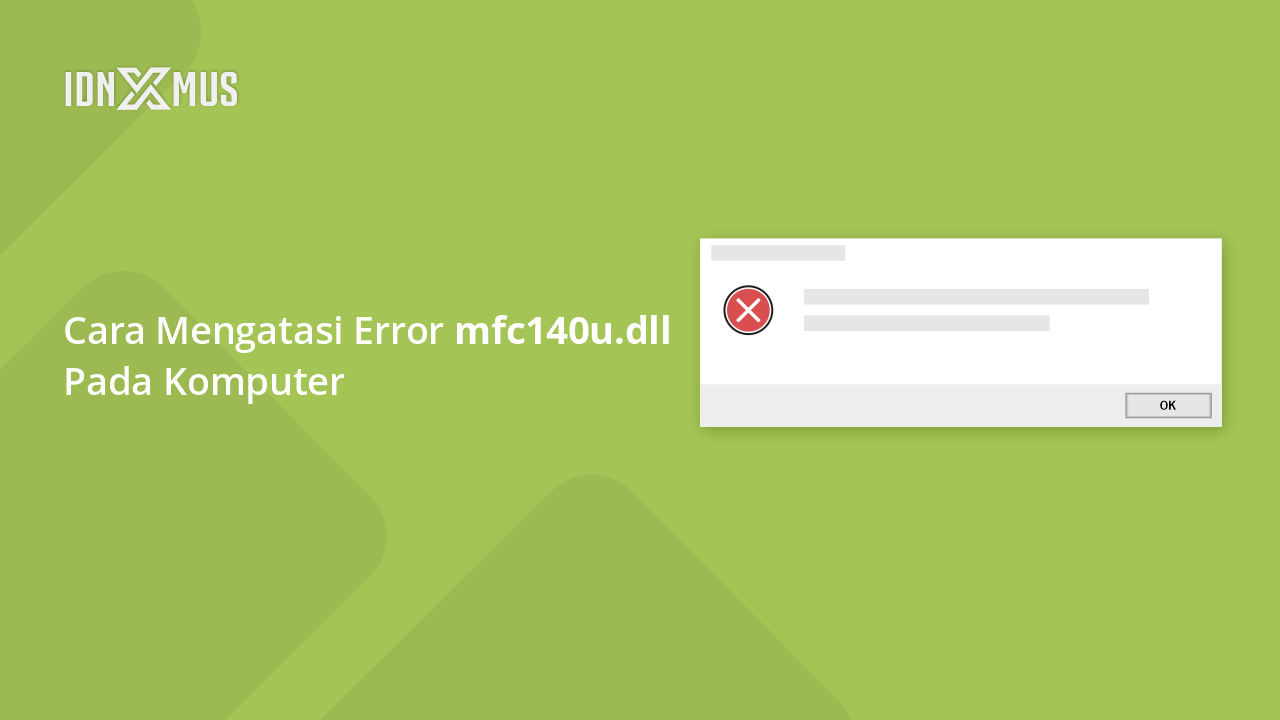 Mengatasi Error mfc140u.dll Mengatasi Error mfc140u.dll