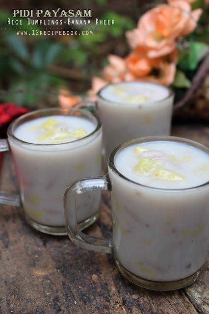 Pidi Payasam / Rice Dumplings and Banana Kheer