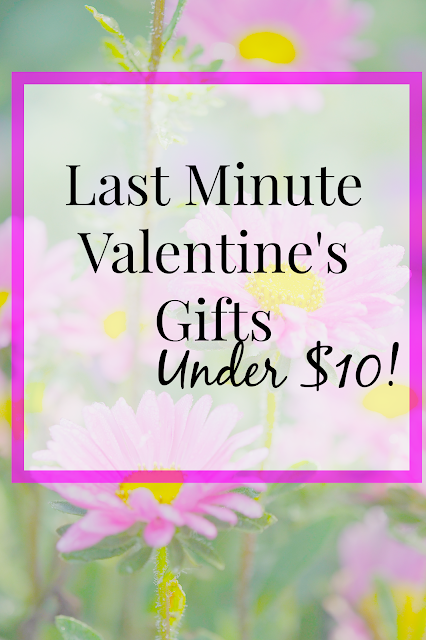 Last Minute Valentine’s Gifts Under $10
